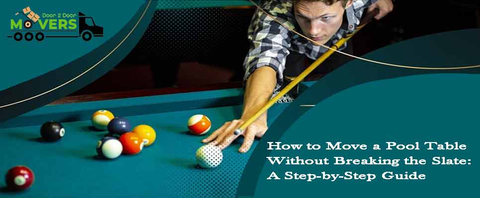 How To Move A Pool Table Without Breaking The Slate